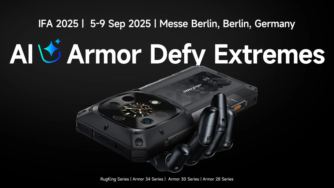 Join Us at IFA 2025: Ulefone's AI Armor is Ready to Defy Extremes!