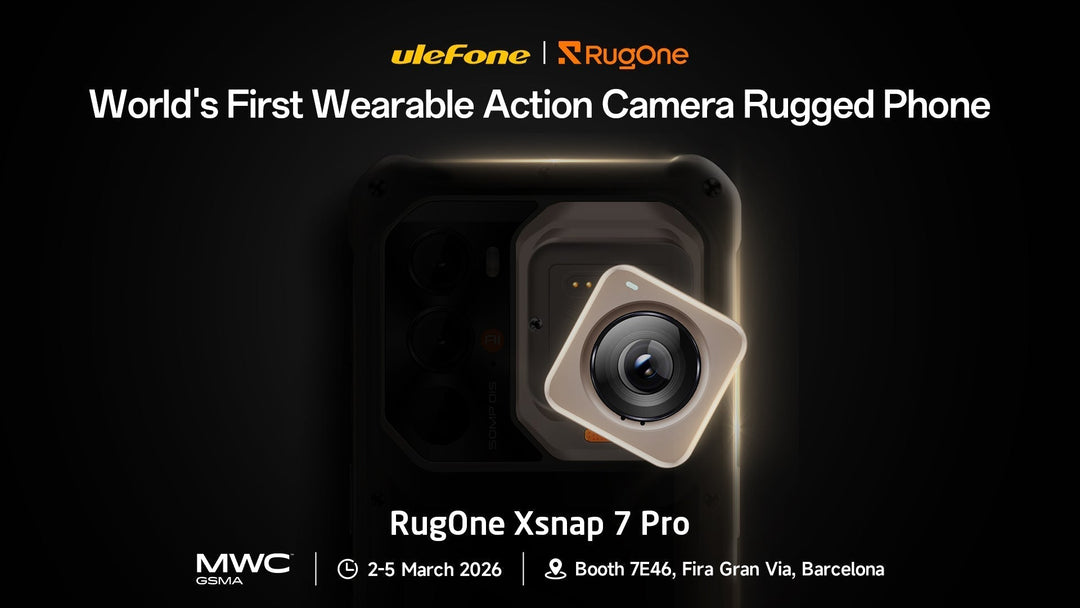 Join Ulefone & RugOne at MWC 2026: Explore the World’s First Wearable Action Camera Rugged Phone