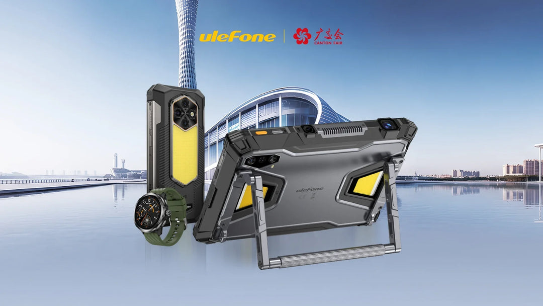 Ulefone Dominates the 139th Canton Fair: Redefining the Industry with AI-Powered Rugged Innovations